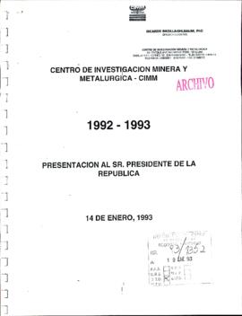 [Presentación Informe Centro de Investigación Minera y Metalúrgica CIMM 1992-1993]