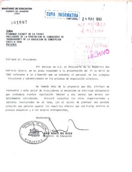 [Respuesta del Ministro de Educación Jorge Arrate a Presidente de Federación de Sindicatos de Trabajadores de la Educación de Concepción]