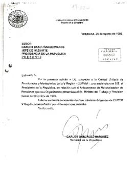 [Carta: petición audiencia a S . E El Presidente de la República,  de  Carlos González Márquez ]