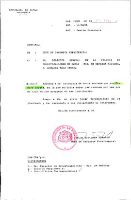 [Oficio del Jefe de Gabinete Presidencial dirigido al Director General de la Policía de Investigaciones de Chile adjuntando fotocopia de solicitud]