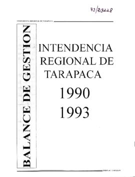 ["Balance  de gestión Intendencia Regional de Tarapacá 1990-1993]