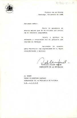 [Carta de Presidente Aylwin dirigida a Pedro Elissetche Gobernador Petorca en respuesta por saludo de cumpleaños]