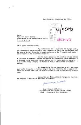 [Carta de dirigente poblacional dirigida al Presidente Patricio Aylwin mediante la cual expone el problema de cesantía en la comuna de San Clemente]