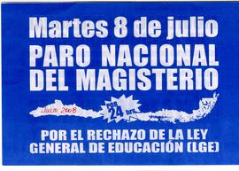 Martes 8 de Julio Paro Nacional del Magisterio por el rechazo de la Ley General de Educación (LGE)