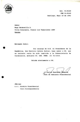 [Carta de respuesta por remisión de correspondencia enviada al Presidente, redirigiéndola   a la Subsecretaría de Carabineros]