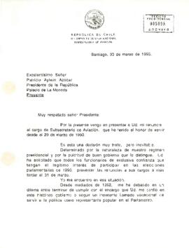 [Carta de Subsecretario de Aviación dirigida a S.E Presidente Patricio Aylwin]