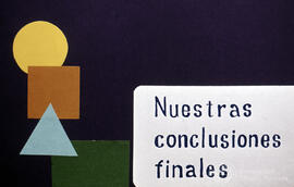 Cartel "Nuestras conclusiones finales"