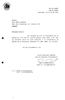 [Carta de respuesta por remisión de correspondencia enviada al Presidente, redirigiéndola a la Intendencia IX Región de La Araucanía  ]