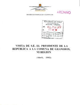 [Documento: Visita de S.E. el Presidente de la República a la comuna de Graneros,  VI Región (Abril-1992)]