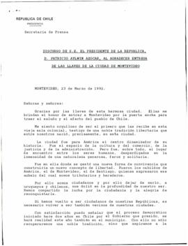 Discurso de S.E. el presidente de la República, don Patricio Aylwin Azócar, al agradecer entrega de las llaves de la ciudad de Montevideo