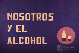 Cartel : Nosotros y el alcohol