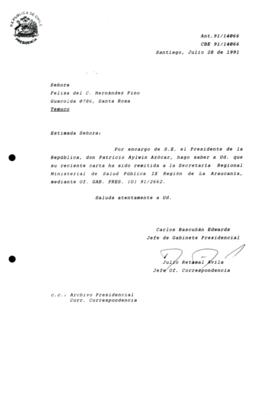 [Carta de respuesta por remisión de correspondencia enviada al Presidente, redirigiéndola a la Secretaría Regional Ministerial de Salud Pública IX Región de La Araucanía ]