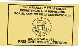 ¡¡¡En la karcel y en la kalle: resistencia a la represión por el camino de la liberación!!!
