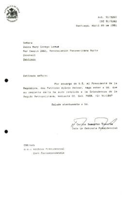 carta ha sido remitida a la Intendencia de la Región Metropolitana, mediante Qí. GAB. PRES. (0) 91/1087