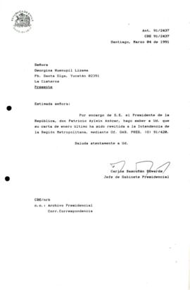 [Carta de respuesta por remisión de correspondencia enviada al Presidente, redirigiéndola a la Intendencia de la Región Metropolitana]