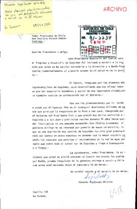 [Carta dirigida al Presidente Aylwin enviada por el  Sr. Eduardo Sepúlveda del Comité para el Progreso y Desarrollo de Coquimbo]