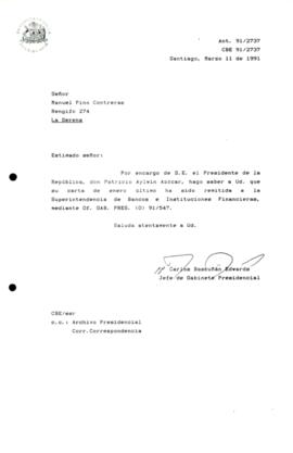 [Carta de respuesta por remisión de correspondencia enviada al Presidente, redirigiéndola  a la  Superintendencia e Bancos de Instituciones Financieras]