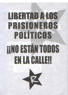 Libertad a los prisioneros políticos ¡¡No están todos en la calle!!