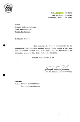[Carta de respuesta por remisión de correspondencia enviada al Presidente, redirigiéndola   al Ministerio de Minería]