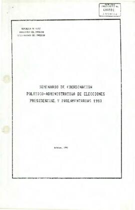 Seminario de coordinación político administrativa de Elecciones Presidencial y Parlamentaria 1993