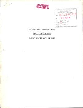 [Documento: Promesas presidenciales Giras a Regiones: enero 19 - julio 31 de 1992]
