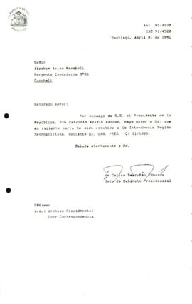 [Carta de respuesta por remisión de correspondencia enviada al Presidente, redirigiéndola  a la Intendencia Región Metropolitana]