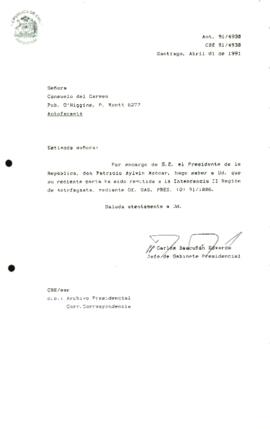 [Carta de respuesta por remisión de correspondencia enviada al Presidente, redirigiéndola a la Intendencia II Región de Antofagasta ]