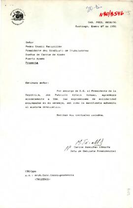 [Carta de Presidente Aylwin, dirigida a Presidente del Sindicato de Trabajadores de Carros de Aisén]