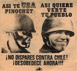 Así te USA Pinochet, así quiere verte tu pueblo. ¡No dispares contra Chile! ¡Desobedece ahora!