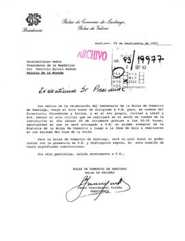 [Carta del Presidente de la Bolsa de Comercio de Santiago dirigida al Presidente Patricio Aylwin, mediante la cual se invita al mandatario a asistir a al acto oficial y a la cena de gala]