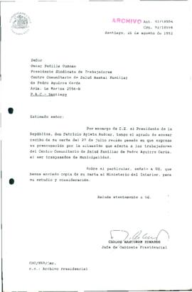 [Carta de respuesta del Jefe de Gabinete Presidencial referente a situación de trabajadores del Centro Comunitario de Salud Familiar de Pedro Aguirre Cerda]