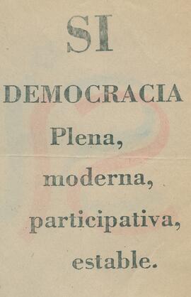 SI Democracia, plena, moderna, participativa, estable.