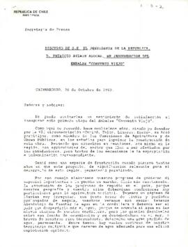 Discurso de s.e. el presidente de la república, D. Patricio Aylwin Azócar, en inauguración del embalse "convento viejo".
