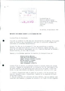 [Carta dirigida al Presidente Patricio Aylwin, referente a mapuches asesinados durante la Dictadura Militar]