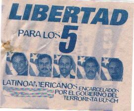Libertad para los 5 latinoamericanos encarcelados por el Gobierno del terrorista Bush