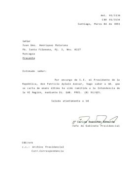 [Carta de respuesta por remisión de correspondencia enviada al Presidente, redirigiéndola  a la Intendencia de la VI Región]