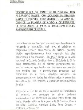 Discurso del Sr. Ministro de Minería, Don Alejandro Hales, con ocasión de inaugurarse el convertidor teniente, la ampliación de planta de ácido y celebrarse, el 12 de abril de 1993, trigésimo tercer aniversario de ENAMI.