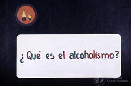 Cartel ; ¿Qué es el alcoholismo?