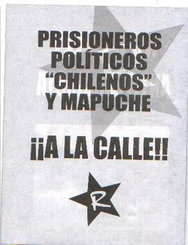 Prisioneros políticos "chilenos" y mapuche ¡¡A la calle!!