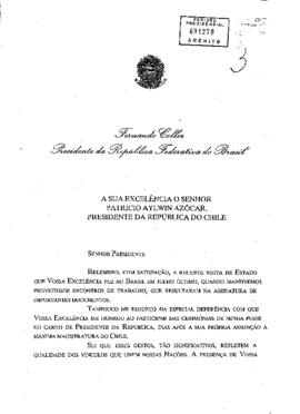 [Carta de Presidente de la República Federativa de Brasil a S.E El Presidente Patricio Aylwin]