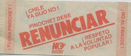 ¡Chile ya dijo no! Pinochet debe renunciar