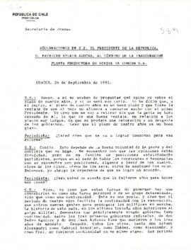 Declaraciones de S.E. El Presidente de la República , D. Patricio Aylwin Azócar, al término de la inauguración Planta Productora de Diesel en Concón S.A.