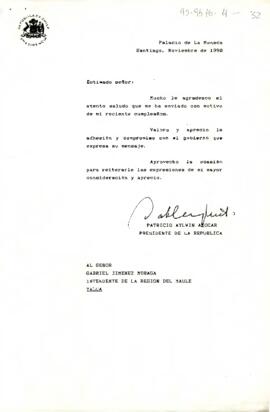 [Carta de Presidente Aylwin dirigida a Intendente del Maule en respuesta a su saludo de cumpleaños]