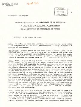 Declaraciones de S.E. el Presidente de la República, D. Patricio Aylwin Azocar, a integrantes de ...