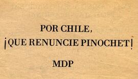 Por Chile ¡Que renuncie Pinochet!