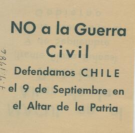 No a la Guerra Civil...Defendamos Chile el 9 de Septiembre en el altar de la Patria